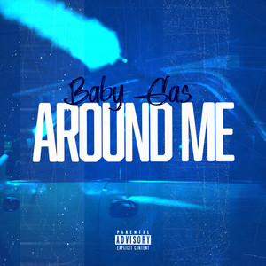 Around Me by Baby Gas
