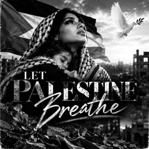 LET PALESTINE BREATHE by Kayre'