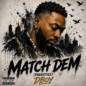Match Dem (Freestyle) by DBOY