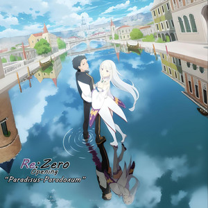 Re:ZERO -Starting Life in Another World | Opening 2 (Paradisus
