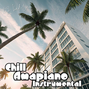 Chill Amapiano - Instrumental by DJ Vend-Linu, FM240
