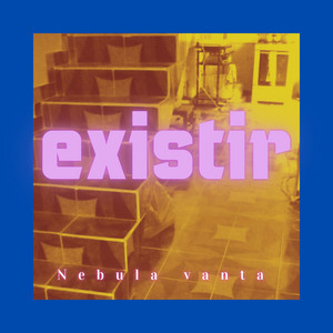 existir by Nebula Vanta Beatz