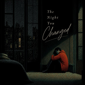 The Night You Changed by NoThingz
