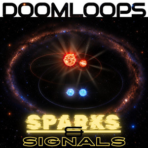 DOOMLOOPS by Sparks and Signals