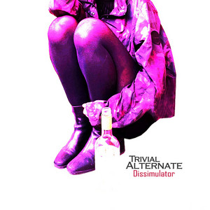 Dissimulator by Trivial Alternate, Pretty Vicious