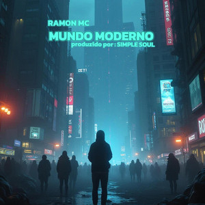 Mundo moderno by Ramon Mc