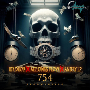 754 by IKY DIIOR, Melones flow, Andry la Potencia