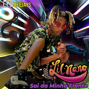 Sai da Minha Frente by Efb Deejays, Lil Nano