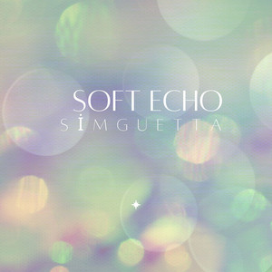 Soft echo by Simguetta