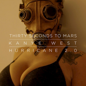 Hurricane 2.0 - música y letra de Thirty Seconds To Mars, Kanye