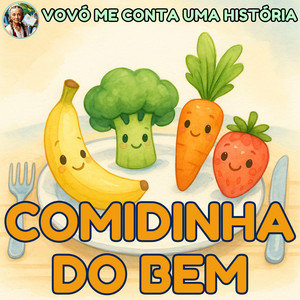 Comidinha do Bem by Vovó me Conta uma História