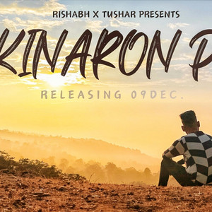 RISHABH - Kinaron pe (feat. Tushar Chauhan)
