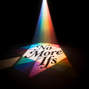 No More Ifs by Hereafter Us
