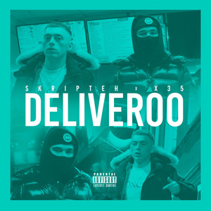 DELIVEROO by Skripteh, X35