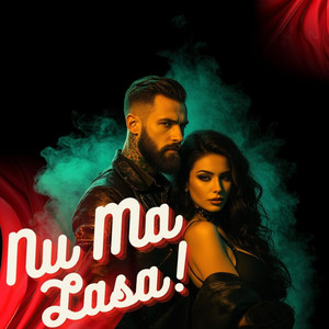 Nu mă lăsa! by AmnesiaSound