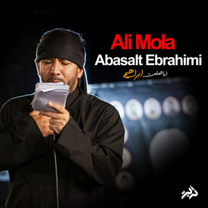 Abasalt Ebrahimi - Ali Mola