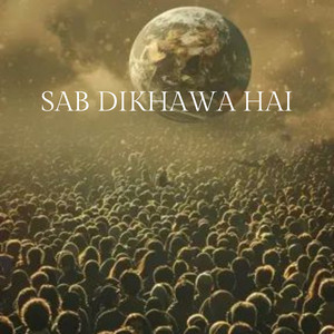 Garvit - SAB DIKHAWA HAI