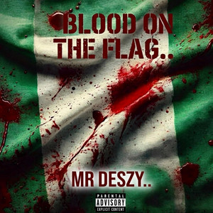 Blood On The Flag(BOTF) by Mr Deszy