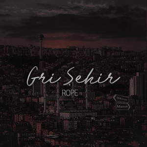Gri Şehir by Rope