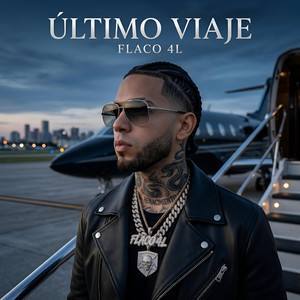 Último Viaje by Flaco 4L