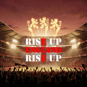 Rise Up England Rise Up by Rise Up England