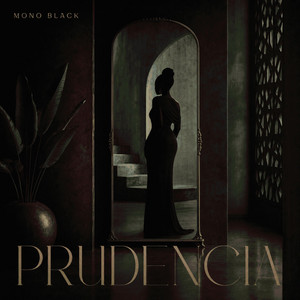 PRUDENCIA by Mono Black