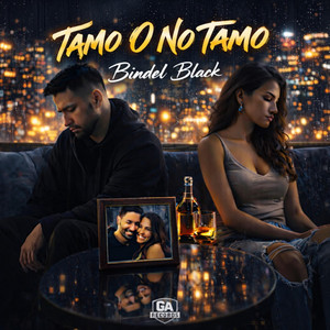 Tamo O No Tamo by Bindel Black