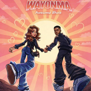 Wayonma by Awesome Bhoie