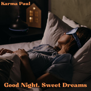 Karma Paul - Good Night, Sweet Dreams (A Capella Version)