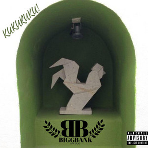 KUKU RUKU by Biggbankofgod