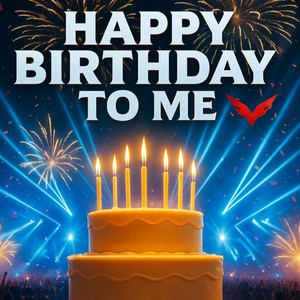Happy Birthday to Me