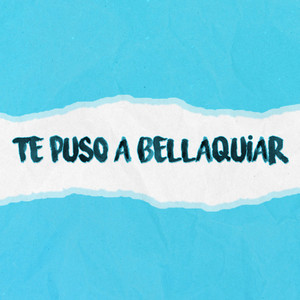 Te Puso a Bellaquiar by Alan Gomez RMX