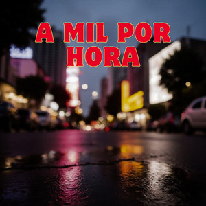 A MIL POR HORA by Ricardocruzz