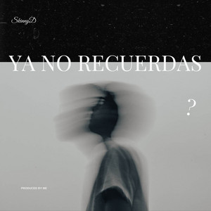 Ya no recuerdas? by SkinnyD