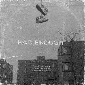 Had Enough
