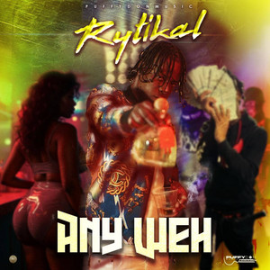 Any Weh by Rytikal, Puffydonmusic