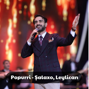 Popurri - Leylican, Şalaxo, oynaq musiqilər by Şəhriyar Zadə