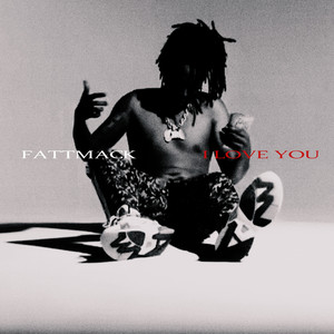 I Love You by FattMack
