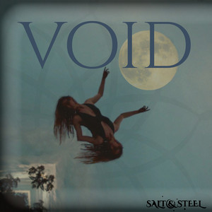 VOID by Salt & Steel