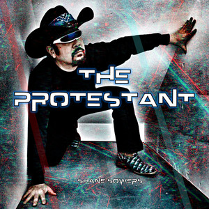 The Protestant by Shane Sowers