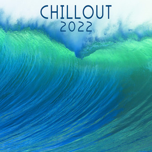 Chill Out 2022 album