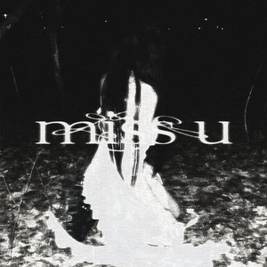 miss u - Slowed by WHVTHEDUCK