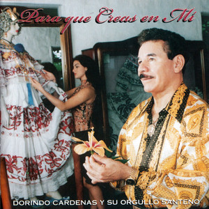 Dorindo Cárdenas y su Orgullo Santeño - Mujeres de Mi Tierra