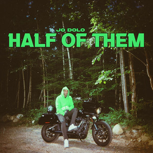HALF OF THEM by JoDolo