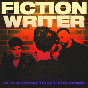 Never Going to Let You Down