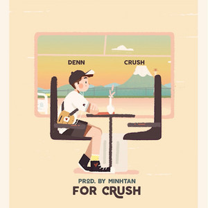 Denn - For Crush