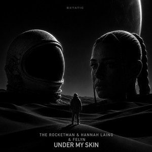 Under My Skin by The Rocketman, Hannah Laing, FELYN