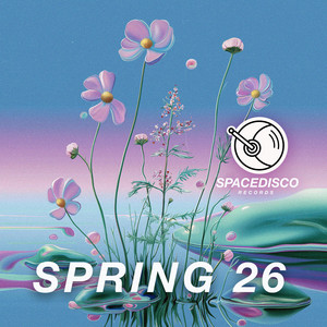 Various Artists — Spacedisco Records Spring 26 (2026)