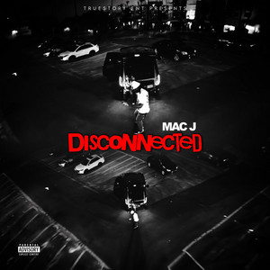 Disconnected by Mac J