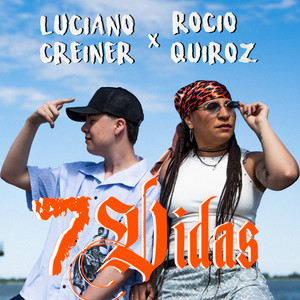 Luciano Creiner & Rocío Quiroz - 7 Vidas
